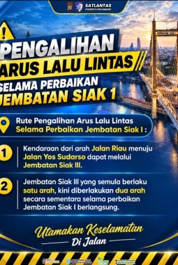 Jembatan Siak I dan III Diberlakukan Rekayasa Lalu Lintas Mulai 17 September hingga 25 November 2026