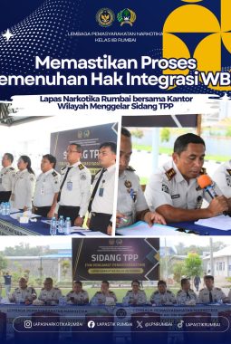 MEMASTIKAN PROSES PEMENUHAN HAK INTEGRASI WBP LAPAS NARKOTIKA RUMBAI BERSAMA KANTOR WILAYAH MENGGELAR SIDANG TPP