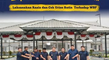 PERKUAT DETEKSI DINI LAPAS NARKOTIKA RUMBAI LAKSANAKAN RAZIA DAN CEK URINE TERHADAP WBP
