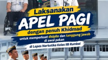LAKSANAKAN APEL PAGI DENGAN PENUH KHIDMAD UNTUK MEMPERKUAT DISIPLIN DAN TANGGUNGJAWAB DIAWAL PEKAN DILAPAS NARKOTIKA KELAS IIB RUMBAI