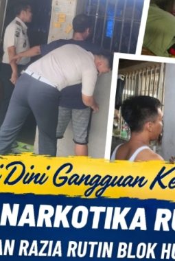 DETEKSI DINI GANGGUAN LAPAS NARKOTIKA RUMBAI LAKUKAN RAZIA RUTIN BLOK HUNIAN